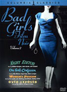 Buy Bad Girls Of Film Noir: Volume 2 at Amazon